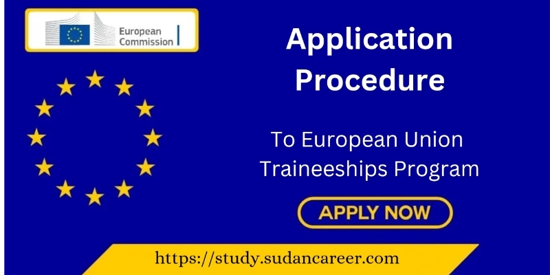 Application Procedure To European Union Traineeships Program